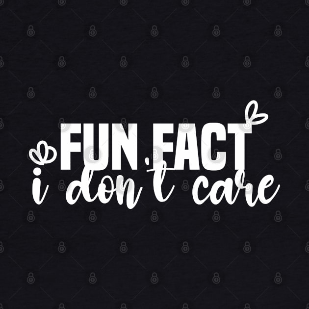 Fun Fact I Don't Care by Blonc